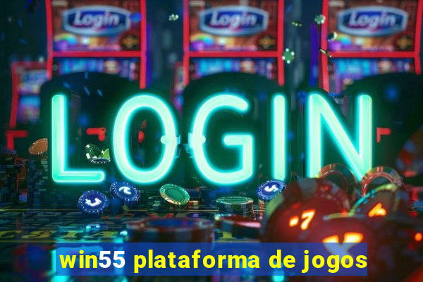 win55 plataforma de jogos